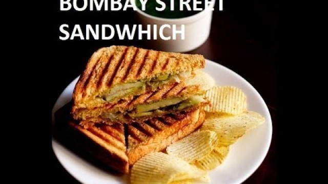 'How it\'s made- BOMBAY SANDWICH | Street Food Mumbai| India'