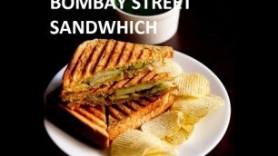 'How it\'s made- BOMBAY SANDWICH | Street Food Mumbai| India'