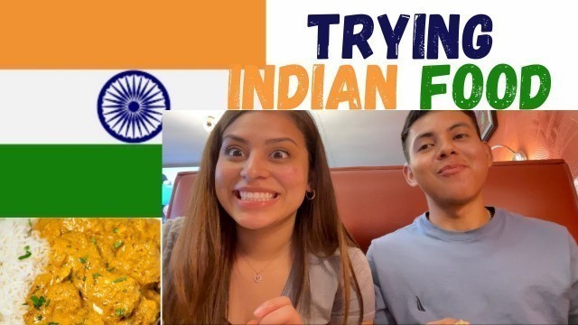 'TRYING INDIAN FOOD FOR THE FIRST TIME!!!'