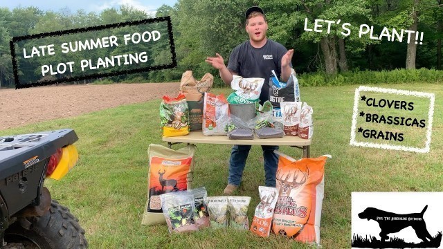 'Late Summer Pennsylvania Food Plot Planting'