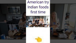 'American trying Indian food first time #shot'