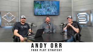 'Andy Orr - Advanced Food Plot Strategies | Deer Society Podcast'