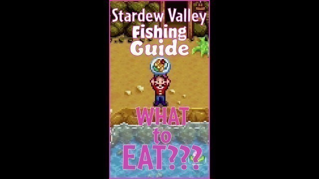 'Stardew Valley Fishing Guide | Stardew Valley Food that Increases Fishing Luck #shorts'