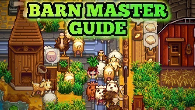 'Ultimate In-Depth Barn Guide In Stardew Valley'