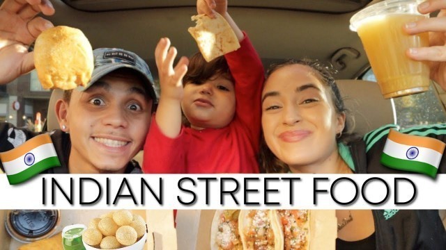 'FIRST TIME TRYING INDIAN STREET FOOD'