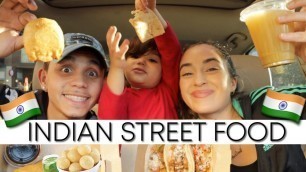 'FIRST TIME TRYING INDIAN STREET FOOD'