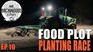 'FOOD PLOT PLANTING RACE | Backwoods Bucks 19 EP 10'