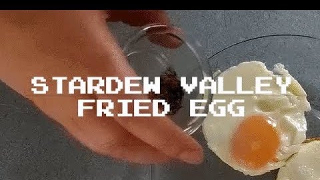 'IRL Cooking - Fried Egg - Stardew Valley Series (Ep 1)'