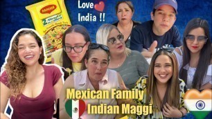 'First Time Mexican Family Trying Indian Maggi | Indian Food | Reaction'