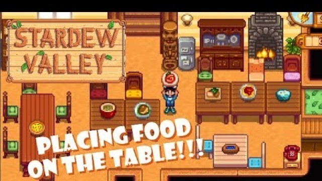 'STARDEW VALLEY 2021 | PLACING FOOD ON THE TABLE!'