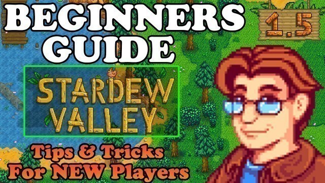 'THE FULL BEGINNERS Guide for Stardew Valley'