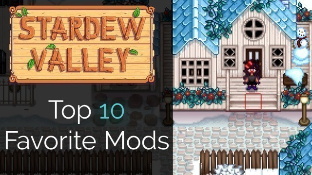 'Top 10 Favorite Stardew Valley Mods in 2020'