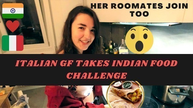 'Italians trying INDIAN FOOD for the FIRST TIME'