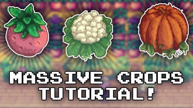 'GIANT CROPS! - Stardew Valley Tutorial'