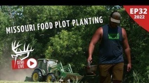 'Missouri Food Plot Planting'