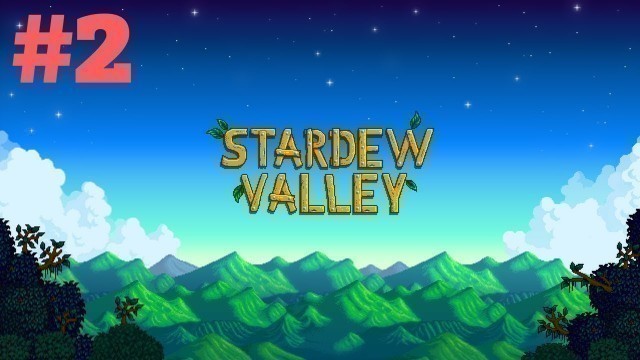 'Stardew Valley - Selling Crops - Episode 2'