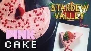 'How to Make Stardew Valley Pink Cake'