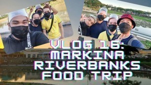 'Kaborjie Vlog: 16: Marikina Riverbanks Street food'