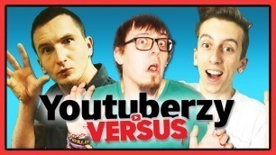 'YOUTUBERZY vs KURCZAK PIERDOLONY'