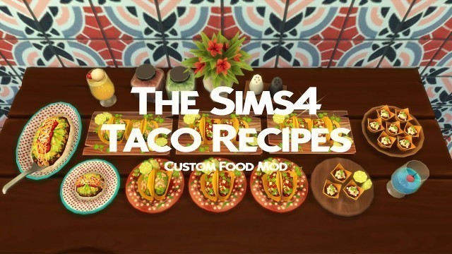 'The Sims 4 l Custom Food Mod l Tacos'