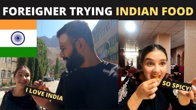 'Foreigner trying INDIAN FOOD for the First Time | INDIAN FOOD reaction By a Tajikistan Girl'