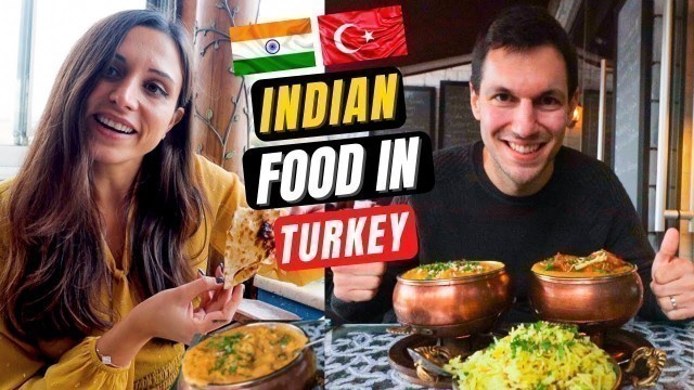 'TRYING Indian Food for the FIRST TIME in ISTANBUL! INDIAN Food in TURKEY! (Our Indian Food Reaction)'