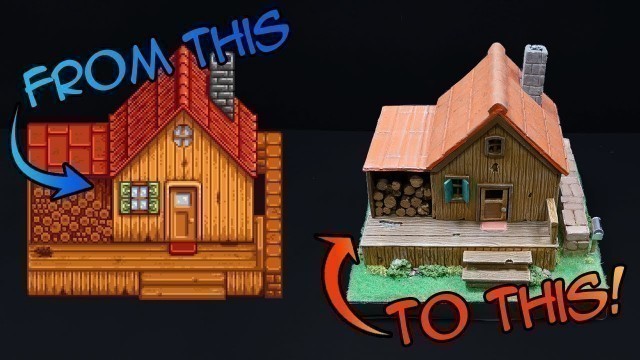 'Let\'s Make the STARDEW VALLEY Farmhouse in REAL LIFE // DIY Crafts'