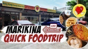 'MARIKINA QUICK FOODTRIP | Eat Fresh - Hong Kong Famous Street Food'