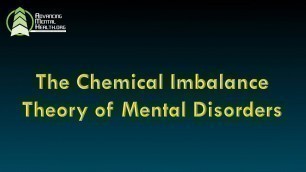 'The Chemical Imbalance Theory of Mental Disorders'