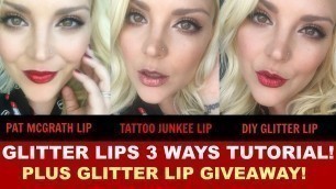 'Glitter Lip Extravaganza! Tutorial For Tattoo Junkee, DIY, Pat McGrath Glitter Lips! PLUS GIVEAWAY!!'