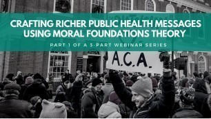 'Crafting Richer Public Health Messages using Moral Foundations Theory'