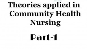 'Theory in community health nursing | part-1| community health nursing'