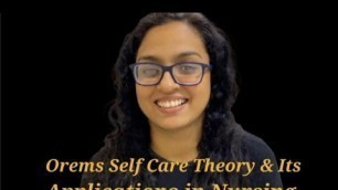 'Orem\'s self care theory & its application in nursing process and research'