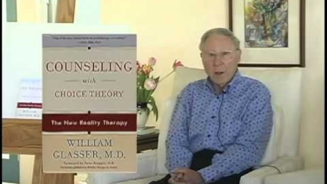 'Choice Theory In Mental Health- William Glasser, MD'