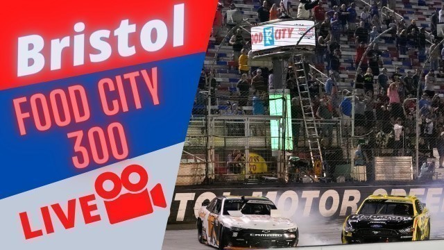 'LIVE: NASCAR Xfinity Series @ Bristol | Food City 300 |NASCAR 2022 LIVE'