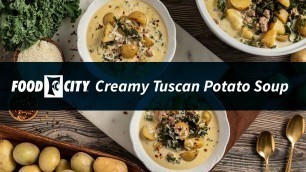 'Creamy Tuscan Potato Soup with Sausage and Kale – Food City© Recipes'