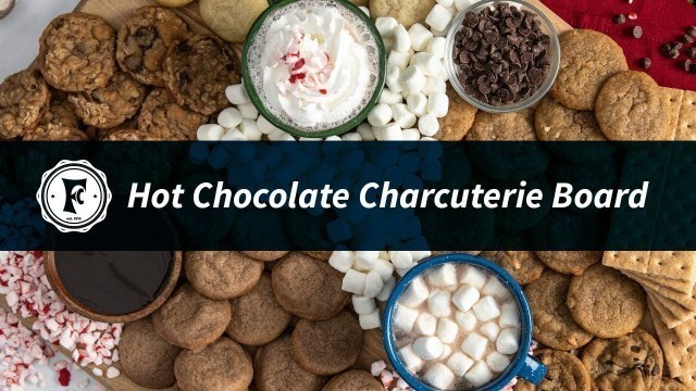 'Hot Chocolate Charcuterie Board | Food City Grocery'