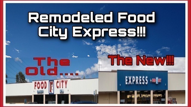 'The Old Food City reborn!!! Introducing...Food City Express!!!'