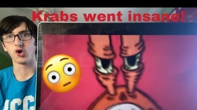 'KRABS WENT INSANE! YTP Mr. Krab’s unquenchable blood lust reaction'