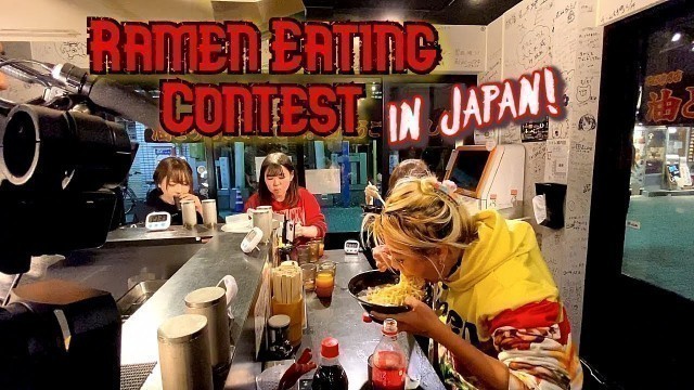 'Ramen Eating Contest in Japan!! #RainaisCrazy'