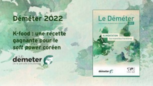 'Déméter 2022 - K-food : une recette gagnante pour le soft power coréen'