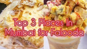 'Top 3 Places In Mumbai For Falooda | Indian Street Food | Famous Street Food Mumbai | Best Falooda'