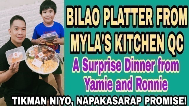 'PINOY FOODS | SALO-SALO SA BILAO PLATTER | SURPRISE DINNER FROM YAMIE AND RONIE | MYLAS KITCHEN'