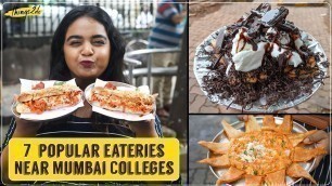 '7 Best Eateries near Colleges | Mumbai Khau Galli | Indian Street Food | Things2do | Top 7 Episode 4'