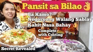 'Pansit Bihon sa Bilao Part 1 Negosyong Walang Sablay, Kahit nasa Bahay Complete With Costing'