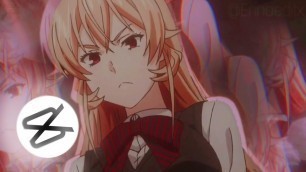 'Erina nakiri edit //CapCut//AMV edit//sad girlz luv money//candy style edit'