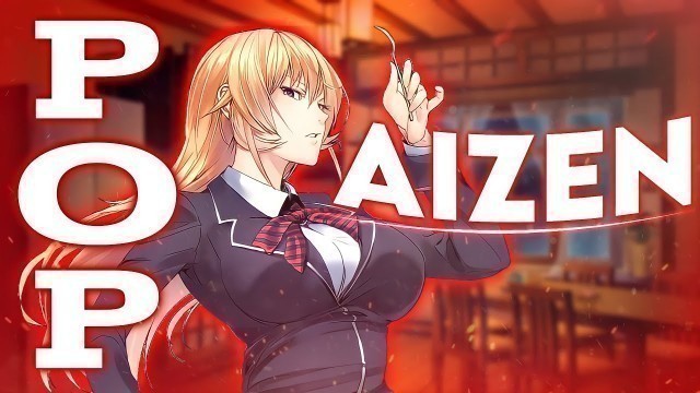 'Aizen Senpai - Erina (Food Wars AMV)'