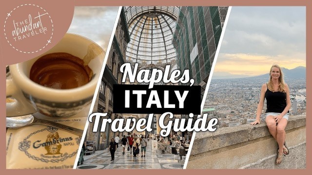 'Naples Italy: Know Before You Go | Weather, Shopping, Food and Where to Stay in Naples'