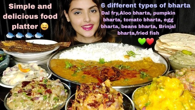 '*Huge Bharta Platter* Dal Chawal, Aloo Bharta, Fried Fish,Messy Eating, Big Bites, ASMR Eating Show,'