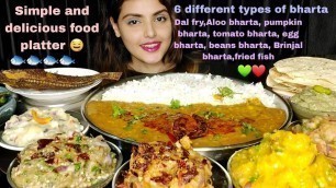 '*Huge Bharta Platter* Dal Chawal, Aloo Bharta, Fried Fish,Messy Eating, Big Bites, ASMR Eating Show,'